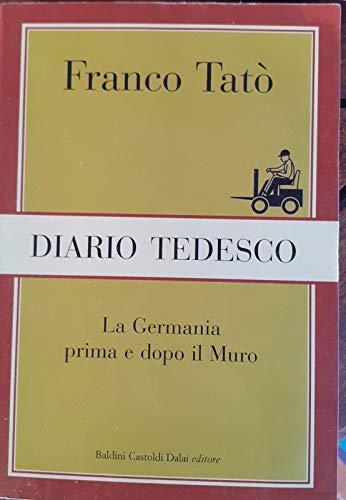 Imagen de archivo de Diario Tedesco. La Germania Prima E Dopo Il Muro a la venta por libreriauniversitaria.it