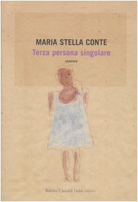 Stock image for Terza Persona Singolare for sale by Studio Bibliografico di M.B.