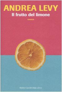 Levy, A: Frutto del limone (9788884908797) by [???]