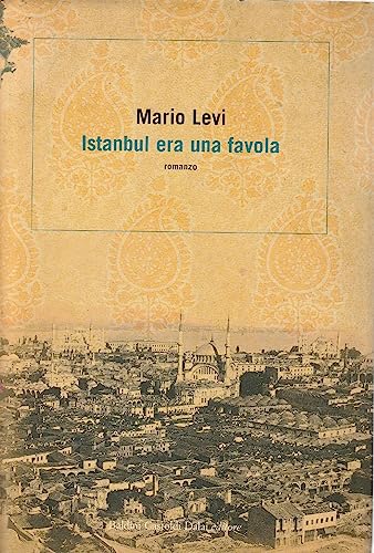 Istanbul era una favola - Mario Levi