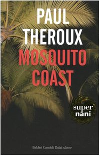 Stock image for Mosquito coast for sale by libreriauniversitaria.it