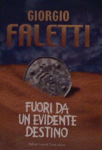 Stock image for Fuori Da Un Evidente Destino for sale by Better World Books: West