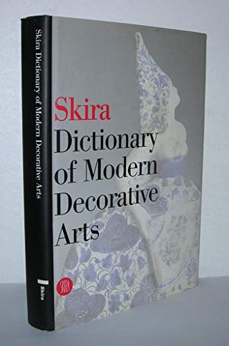 Beispielbild fr Skira Dictionary of Modern Decorative Arts: 1851-1942. zum Verkauf von Eryops Books