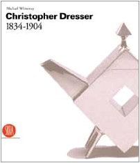 9788884911018: Dresser Christopher Et Le Arts E Cr