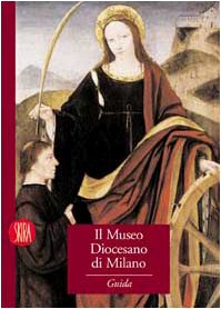 9788884911704: Museo Diocesano Di Milano. Guida