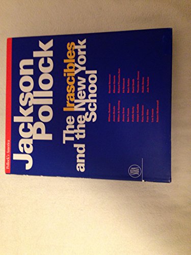 Imagen de archivo de Jackson Pollock: The Irascibles and the New York School a la venta por Hennessey + Ingalls