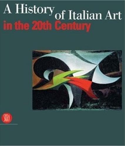 9788884912596: A History of Italian Art in 20th Century