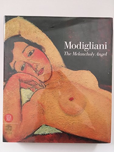 9788884912602: Modigliani: The Melancholy Angel