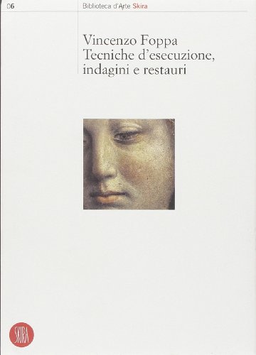 Beispielbild fr Vicenzo Foppa. Tecniche d'esecuzone, indagini e restauri. zum Verkauf von Thomas Heneage Art Books