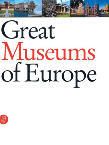 Beispielbild fr Great Museums of Europe: The Dream of the Universal Museum zum Verkauf von WorldofBooks