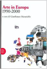 9788884913128: Arte in Europa 1990-2000. Ediz. illustrata (Skira paperbacks)