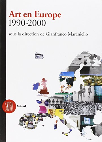 9788884913135: Art en Europe 1990-2000. Sous la direction de Gianfranco Maraniello. Ediz. illustrata (Arte moderna paperbacks)