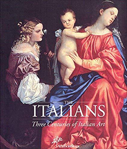 Stock image for The italians. Three Centuries of Italian Art for sale by Colin Martin Books