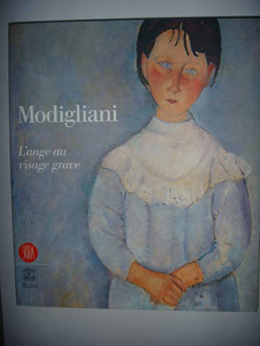 Imagen de archivo de Modigliani : L'ange Au Visage Grave : Exposition, Paris, Palais Du Luxembourg, 23 Octobre 2002-2 Mar a la venta por RECYCLIVRE