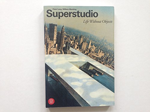 Beispielbild fr Superstudio: Life without Objects zum Verkauf von Useful Objects