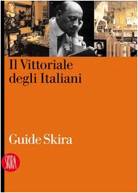 Stock image for Il Vittoriale degli italiani (Guide artistiche Skira) for sale by medimops