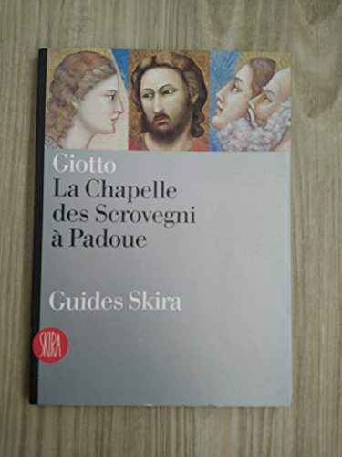 Beispielbild fr Giotto, La Chapelle des Scrovegni  Padoue, guides Skira zum Verkauf von medimops