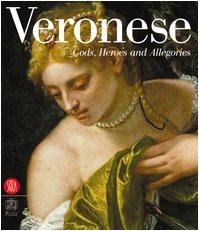 Stock image for Veronese : Gods, Heroes, and Allegories for sale by Better World Books