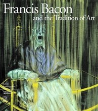 Francis Bacon and the Tradition of Art (9788884918819) by Barbara Steffen