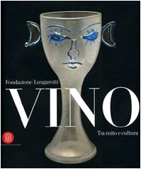 9788884918864: Vino. Tra mito e cultura. Ediz. illustrata