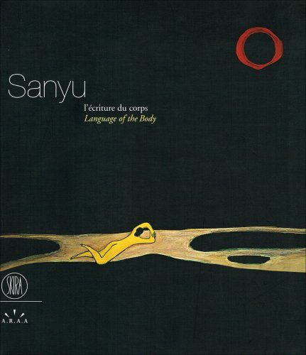 Beispielbild fr Sanyu : L'criture du corps : Language of the body zum Verkauf von medimops