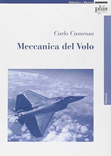 Meccanica del volo (9788884922090) by Carlo Casarosa