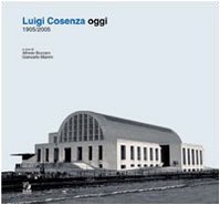 9788884970183: Luigi Cosenza oggi. 1905-2005