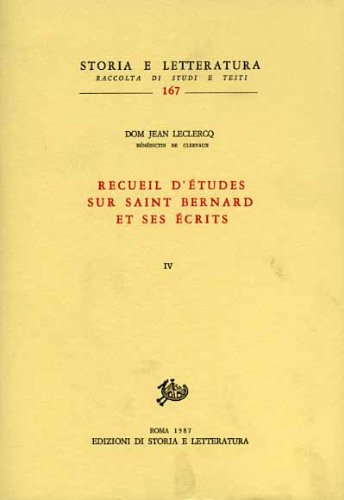 9788884980915: Recueil d'tudes sur saint Bernard et ses crits: 4 (Storia e letteratura)