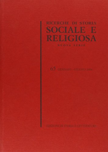 Stock image for Ricerche di Storia Sociale e Religiosa. Nuova serie. 65. Gennaio - Giugno 2004. for sale by FIRENZELIBRI SRL