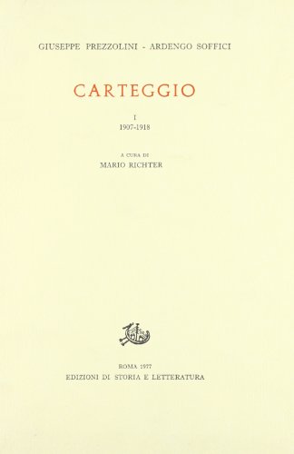 9788884981981: Carteggio Vol.I:1907-1918: Vol. 1