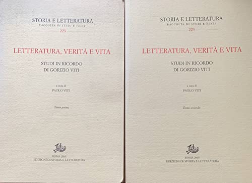 Beispielbild fr Letteratura, verit e vita. Studi in ricordo di Gorizio Viti. zum Verkauf von FIRENZELIBRI SRL