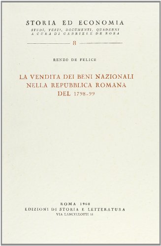 9788884983992: La vendita dei beni nazionali nella Repubblica Romana del 1798-1799 (Storia ed economia)