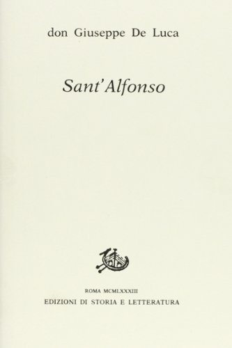 9788884984234: Sant'Alfonso il mio maestro di vita cristiana (Giuseppe De Luca)