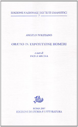 Oratio in expositione Homeri (9788884984579) by Angelo Ambrogini Poliziano