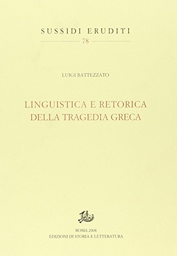 Linguistica e retorica della tragedia greca (9788884985071) by Unknown Author