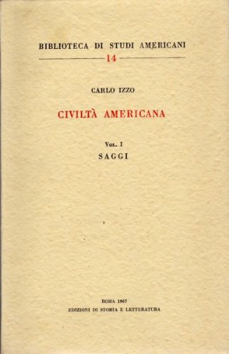 9788884985422: Civilt americana. Vol.I: Saggi; vol.II: Impressioni e note