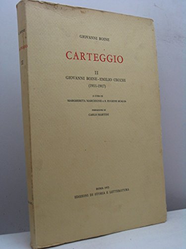 9788884985644: Carteggio vol. 2 - Giovanni Boine-Emilio Cecchi (1911-1917)