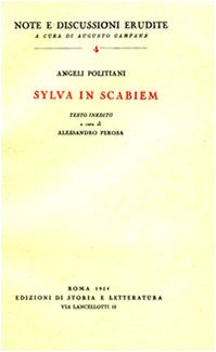 Sylva in scabiem (Note e discussioni erudite) (9788884986696) by Angelo Poliziano