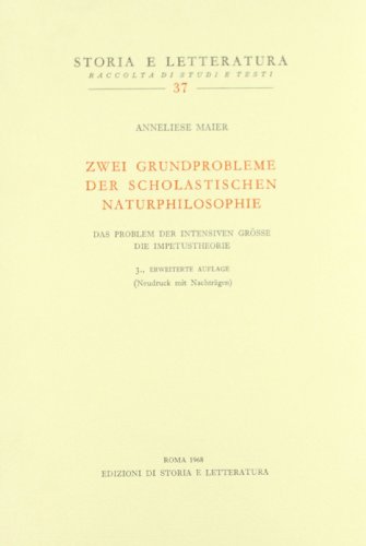 9788884988157: Studien zur Naturphilosophie der Sptscholastik. Zwei Grundprobleme der scholastischen Naturphilosophie (Vol. 2) (Storia e letteratura)