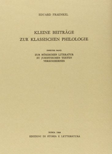 Kleine BeitrÃ¤ge zur Klassischen Philologie (9788884988560) by E. Fraenkel