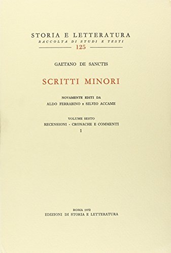 9788884988775: Scritti minori. Recensioni-Cronache e commenti (Vol. 6) (Storia e letteratura)