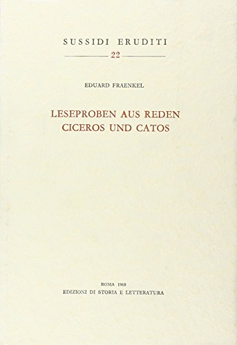 Leseproben aus Reden Ciceros und Catos Sussidi Eruditi 22 (9788884989352) by Eduard Fraenkel