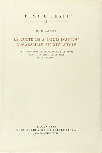 9788884989529: Le culte de s. Louis d'Anjou  Marseille au XIVe sicle (Temi e testi)