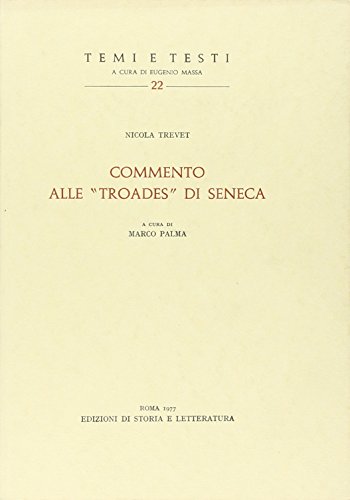 9788884989697: Commento alle Troades di Seneca. Testo latino a fronte (Temi e testi)