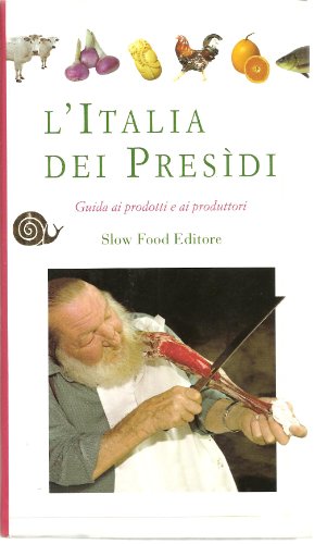 Imagen de archivo de L'Italia dei presdi. Guida ai prodotti e ai produttori (Guide) a la venta por medimops