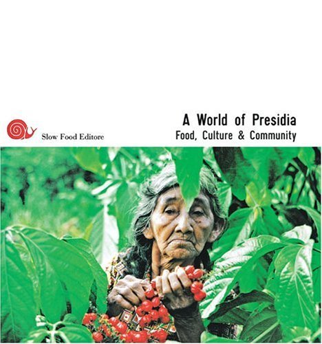 A World of Presidia: Food, Culture, and Community
