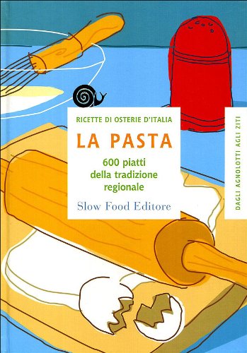 Beispielbild fr La pasta. 600 piatti della tradizione regionale zum Verkauf von medimops