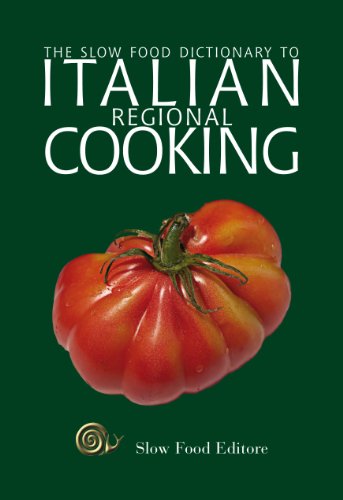 Beispielbild fr Slow Food Dictionary to Italian Regional Cooking zum Verkauf von WorldofBooks