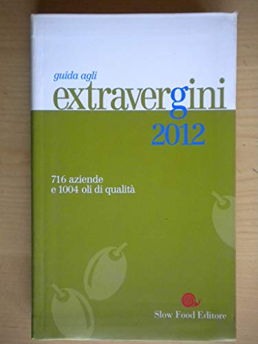 9788884992840: Guida agli extravergini 2012 (Guide)