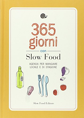 Stock image for Agenda Slow Food. Per mangiare locale e di stagione for sale by HPB Inc.